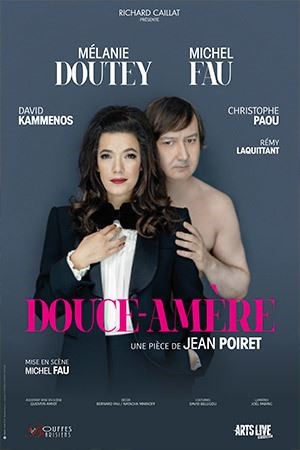 Affiche de Douce amère | avec Michel Fau et Mélanie Doutey