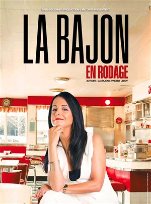 Affiche de La Bajon | nouveau spectacle en rodage