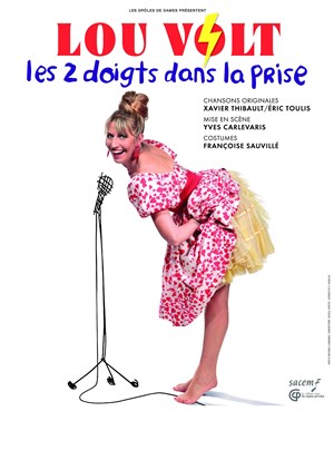 Affiche de Lou Volt dans Les 2 doigts dans la prise