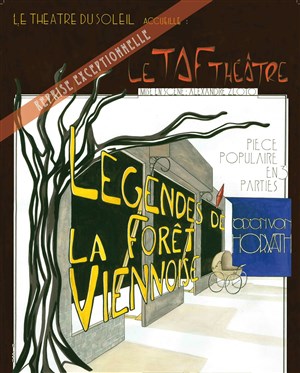 Affiche de Légendes de la forêt viennoise - Reprise exceptionnelle au Théâtre du Soleil