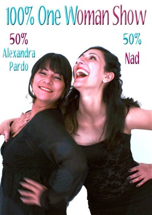 Affiche de Alexandra Pardo et Nad dans 100% One Woman Show