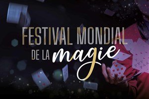 Affiche de Festival Mondial de la magie
