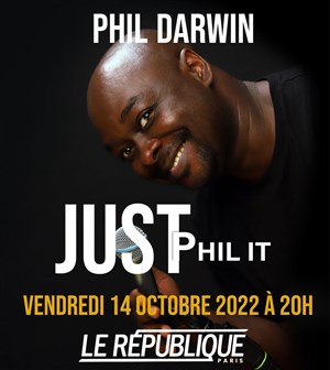 Affiche de Phil Darwin dans Just Phil It