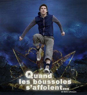 Affiche de Quand les boussoles s'affolent...