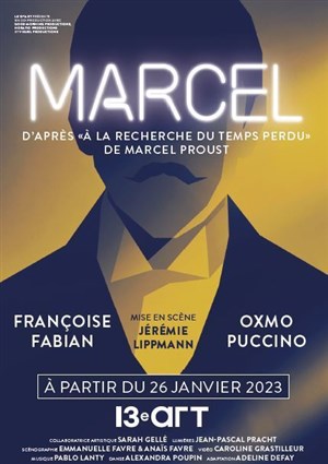 Affiche de Marcel à la recherche du temps perdu | avec Françoise Fabian, Oxmo Puccino