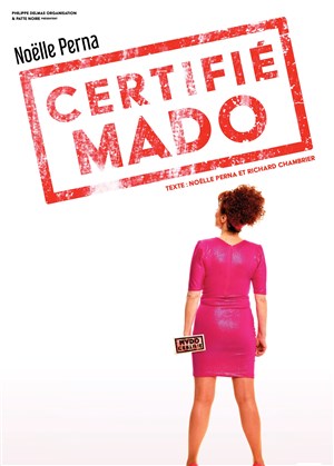 Affiche de Noëlle Perna dans Certifié Mado
