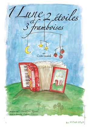 Affiche de Une Lune, deux étoiles et trois framboises