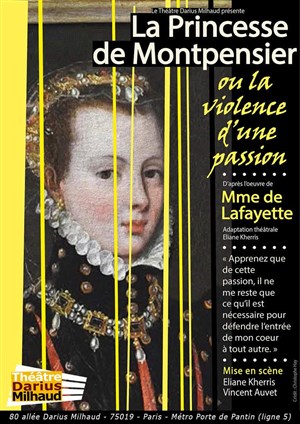 Affiche de La Princesse de Montpensier ou la violence d'une passion