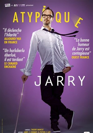 Affiche de Jarry dans Atypique