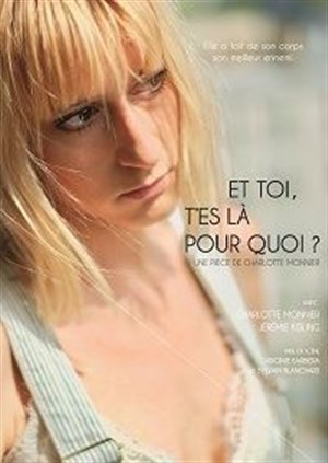 Affiche de Et toi, t'es là pour quoi ?