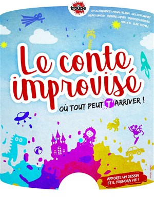 Affiche de Le conte improvisé où tout peut t'arriver
