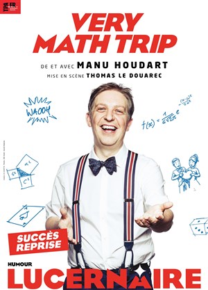 Affiche de Manu Houdart dans Very Math Trip