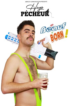 Affiche de Hugo Pêcheur dans Un beauf is born