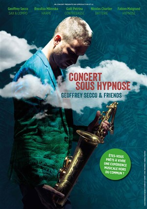 Affiche de Concert sous hypnose | Geoffrey Secco & friends