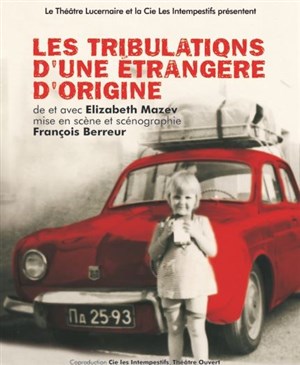 Affiche de Les tribulations d'une étrangère d'origine