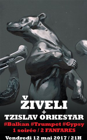 Affiche de Ziveli Orkestar + Tzi slav