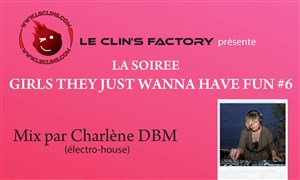 Affiche de Soirée Girls just wanna have fun #6 (100% Girls)
