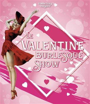 Affiche de Valentine's Burlesque Show