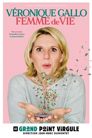 Affiche de Véronique Gallo dans Femme de vie