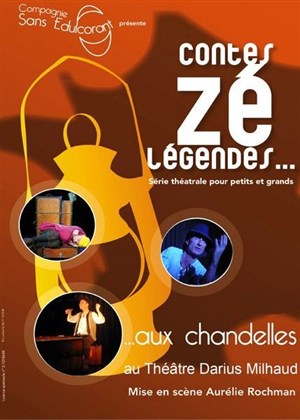 Affiche de Contes Zé Légendes... Aux Chandelles !