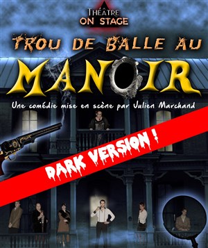Affiche de Trou de balle au manoir - Dark Version