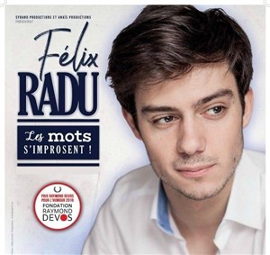 Affiche de Felix Radu dans Les mots s'improsent