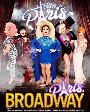 Affiche de Les Folles de Paris : De Paris à Broadway !
