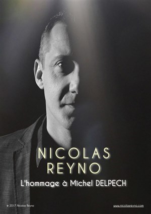 Affiche de Nicolas Reyno | Concert Hommage à Michel Delpech