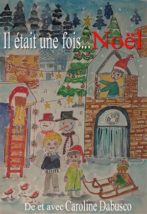 Affiche de Il était une fois... Noël