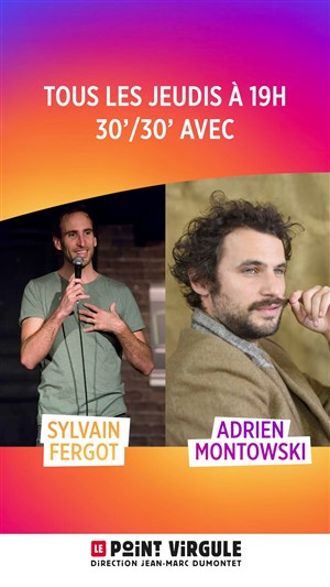 Affiche de 30/30 Adrien Montowski et Sylvain Fergot