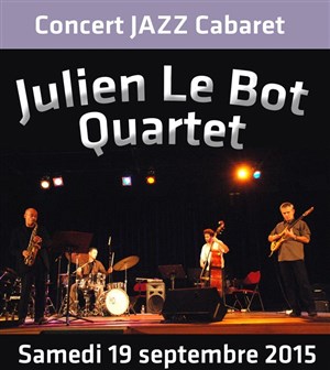 Affiche de Cabaret jazz : Julien Le Bot Quartet