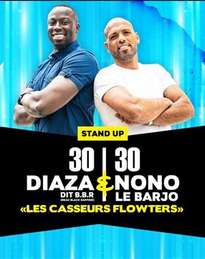 Affiche de Diaza et Nono le Barjo dans Les Casseurs flowters