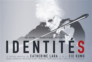 Affiche de Catherine Lara et la compagnie Kumo : Identités