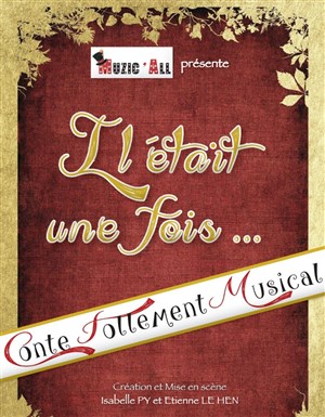 Affiche de Il était une fois... La comédie musicale !