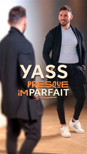 Affiche de Yass dans Presque Imparfait