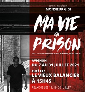 Affiche de Monsieur Gigi dans Ma vie en prison