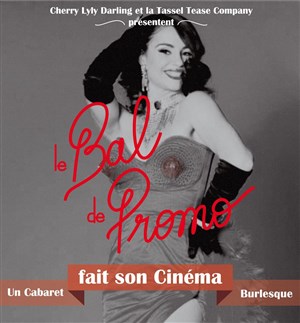 Affiche de La Tassel Tease company fait son cinéma | Bal de promo