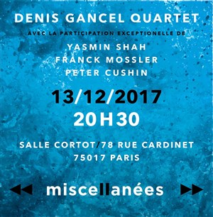Affiche de Denis Gancel Quartet - Miscellanées