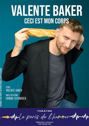 Affiche de Valente Baker dans Ceci est mon corps