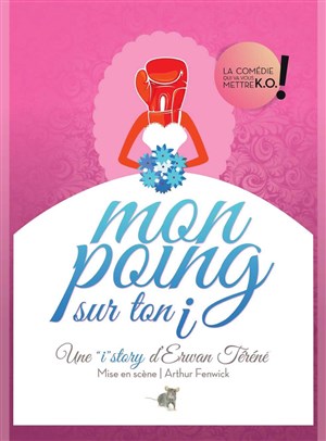 Affiche de Mon poing sur ton I