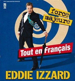 Affiche de Eddie Izzard dans Force majeure