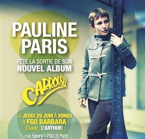 Affiche de Le dernier carrousel de Pauline Paris | + guest : L'Arthur