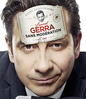 Affiche de Laurent Gerra dans Sans modération