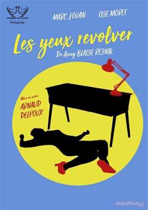 Affiche de Les yeux revolver