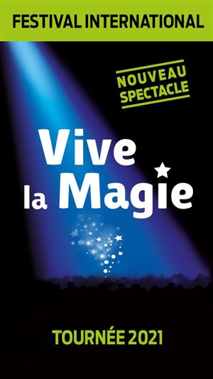 Affiche de Festival international Vive la magie | Montpellier