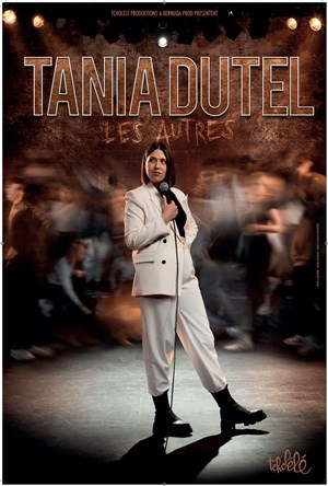 Affiche de Tania Dutel dans Les autres
