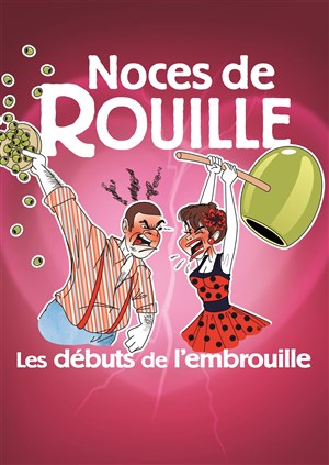 Affiche de Noces de rouille, les débuts de l'embrouille