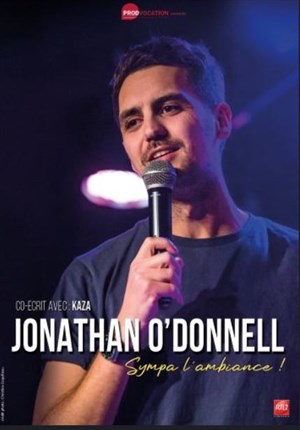 Affiche de Jonathan O'Donnell dans Sympa l'ambiance