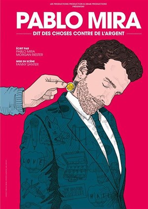 Affiche de Pablo Mira dans Pablo Mira dit des choses contre de l'argent