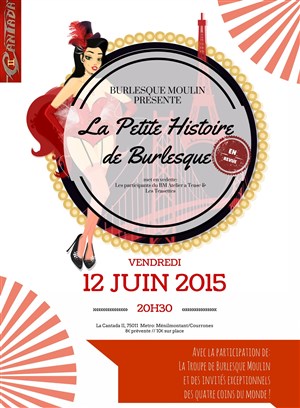 Affiche de La Petite Histoire de Burlesque (en Revue)